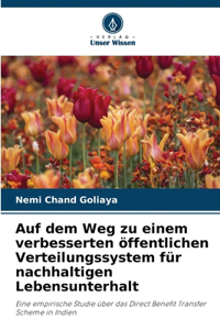 Auf dem Weg zu einem verbesserten öffentlichen Verteilungssystem für nachhaltigen Lebensunterhalt