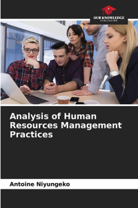 Analysis of Human Resources Management Practices