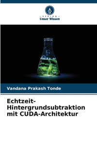 Echtzeit-Hintergrundsubtraktion mit CUDA-Architektur