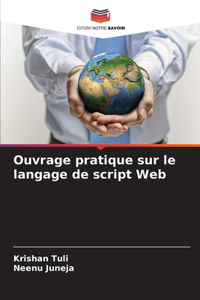 Ouvrage pratique sur le langage de script Web