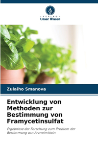 Entwicklung von Methoden zur Bestimmung von Framycetinsulfat