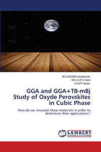 GGA and GGA+TB-mBj Study of Oxyde Perovskites in Cubic Phase