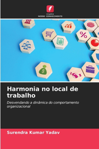 Harmonia no local de trabalho