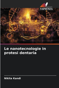 nanotecnologie in protesi dentaria