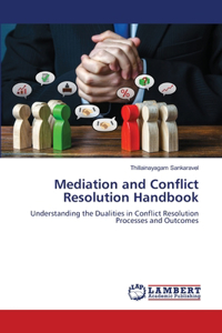 Mediation and Conflict Resolution Handbook