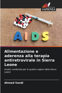 Alimentazione e aderenza alla terapia antiretrovirale in Sierra Leone