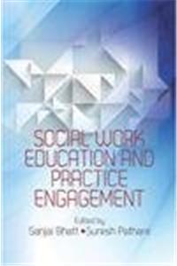 SOCIAL WORK EDUCATION AND PRACTICE ENGAGEMENT