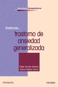 Tratando... trastorno de ansiedad generalizada / Trying ... Generalized Anxiety Disorder