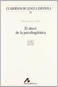 El abece de la psicolinguistica (A cuadrado) (Cuadernos de lengua espanola) (Spanish Edition)