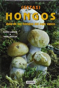 Hongos I - guia de los hongos del pais vasco