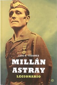 Millan Astray : legionario