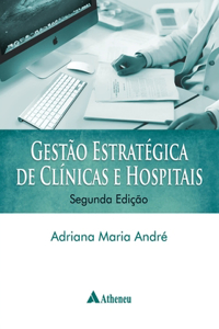 Gestão estratégica de clínicas e hospitais