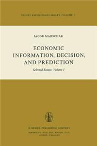 Economic Information, Decision, and Prediction