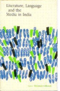Literature, Language and the Media in India