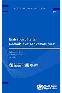 Evaluation of Certain Food Additives and Contaminants