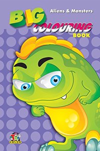 Big Colouring Book - Aliens and Monsters