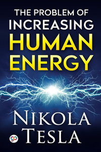 Problem of Increasing Human Energy