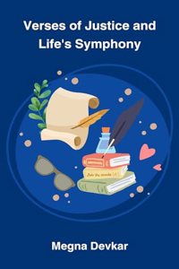 Verses of Justice and Life's Symphony