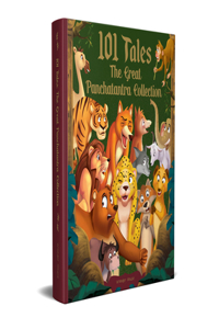 101 Tales The Great Panchatantra Collection - Collection Of Witty Moral Stories For Kids For Personality Development (Hardback)