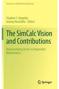 Simcalc Vision and Contributions: Democratizing Access to Important Mathematics