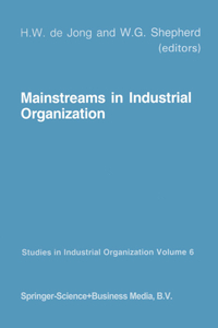Mainstreams in Industrial Organization