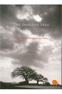 Dangsan Tree: Photo Journal of a Vanishing Korean Culture