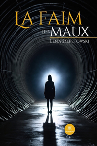 faim des maux