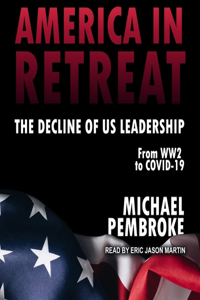 America in Retreat Lib/E