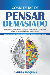 Como dejar de pensar demasiado