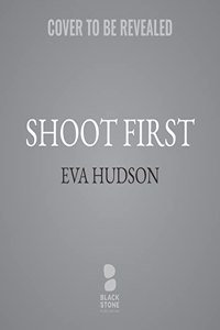 Shoot First