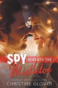 Spy Beneath the Mistletoe
