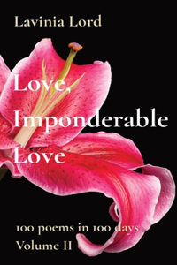 Love, Imponderable Love