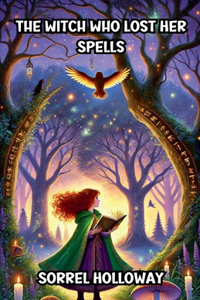 The Witch Who Lost Her Spells