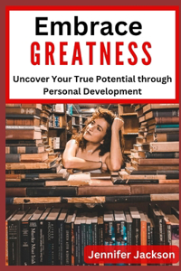 Embrace Greatness II