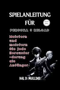Spielanleitung für Persona 3 Reload