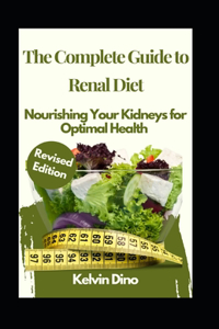 Complete Guide to Renal Diet