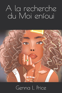 A la recherche du Moi enfoui