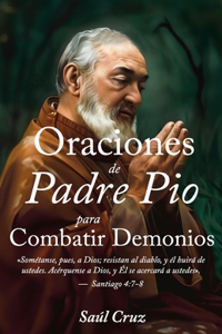 Oraciones de Padre Pío para combatir demonios