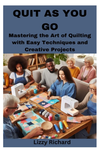 Quit as You Go