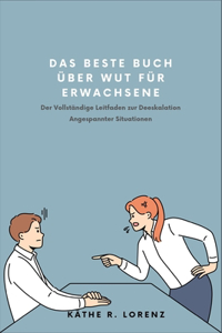 Das Beste Buch über Wut für Erwachsene