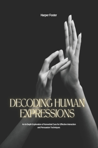 Decoding Human Expressions