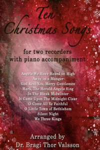 Ten Christmas Songs for two Recorders with Piano Accompaniment