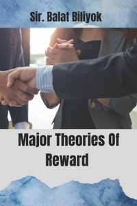 Major Theories Of Reward