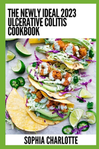 Newly Ideal 2023 Ulcerative Colitis Cookbook