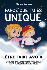 Parce que tu es unique. Découvre les 3 clés pour une vie réussie