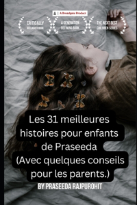 Les 31 meilleures histoires pour enfants de Praseeda (Avec quelques conseils pour les parents.)