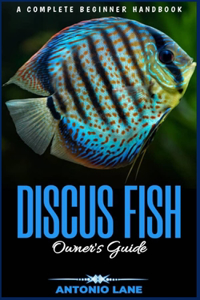 DISCUS FISH Owner's Guide