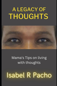legacy of Thoughts Quotes