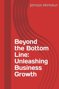 Beyond the Bottom Line