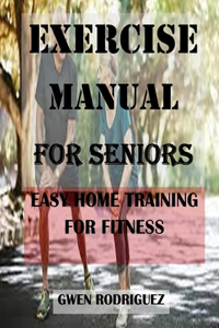 Exercise Manual for Seniors